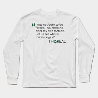 Thoreau Quote on freedom Long Sleeve T-Shirt